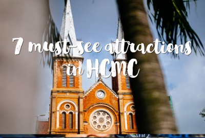 7 must-see attractions in HCMC