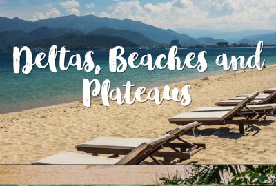 Deltas, Beaches and Plateaus